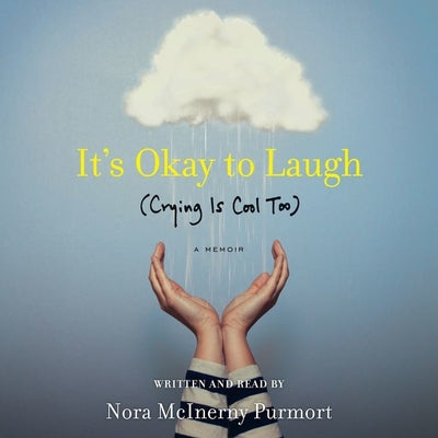 It's Okay to Laugh: (Crying Is Cool Too)