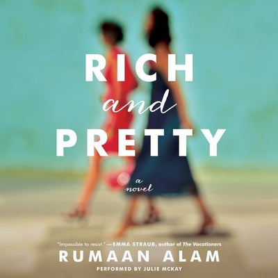 Rich and Pretty: A Novel