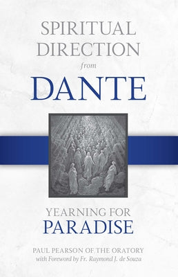 Spiritual Direction from Dante: Avoiding the Inferno (Volume 1)