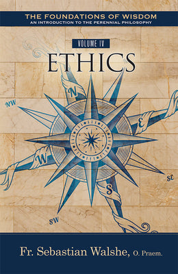 The The Foundations of Wisdom: Ethics (Textbook)