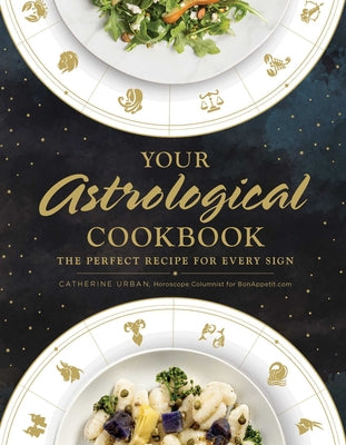 Your Astrological Cookbook: The Perfect Recipe for Every Sign