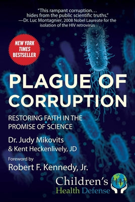 Plague of Corruption: Restoring Faith in the Promise of Science (Childrens Health Defense)