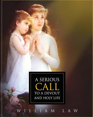 A Serious Call to a Devout and Holy Life