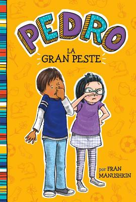 La gran peste / The Big Stink (Pedro en espaol) (Spanish Edition)