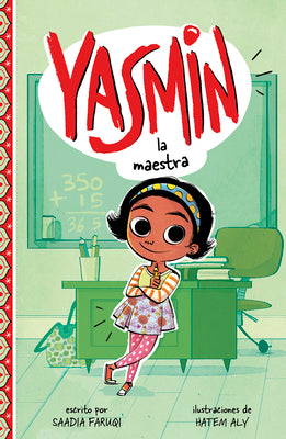 Yasmin la maestra/ Yasmin the Teacher (Yasmin en espaol/ Yasmin in Spanish) (Spanish Edition)