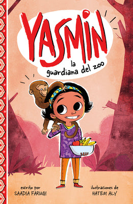 Yasmin, la guardiana del zoo/ Yasmin the Zookeeper (Spanish Edition)