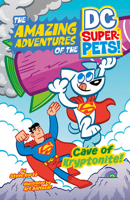 Cave of Kryptonite (Amazing Adventures of the Dc Super-pets)