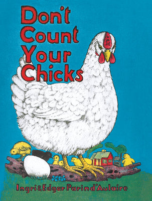 Don't Count Your Chicks