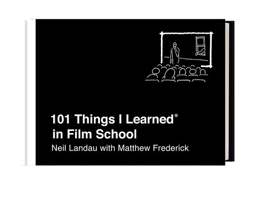 101 Things I Learned in Film School