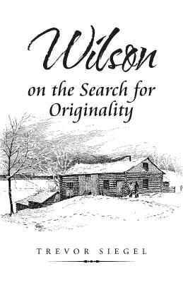 Wilson on the Search for Originality