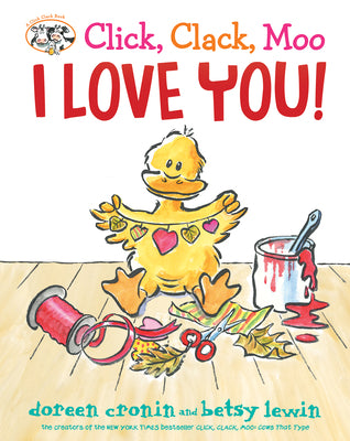 Click, Clack, Moo I Love You! (Doreen Cronin: Click, Clack and More Set 2)