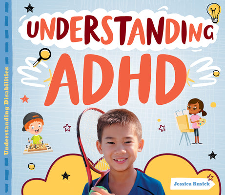 Understanding ADHD (Understanding Disabilities)