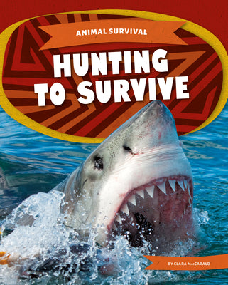 Hunting to Survive (Animal Survival)