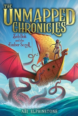 Zeb Bolt and the Ember Scroll (3) (The Unmapped Chronicles)