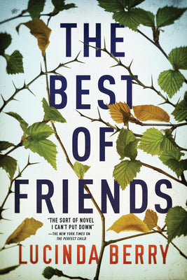 The Best of Friends: Two Women, Two Continents, and One Enduring Friendship