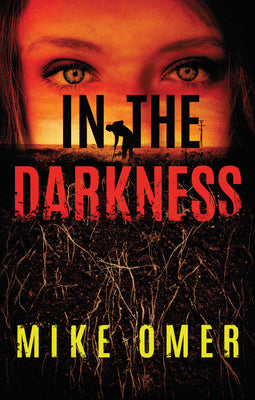 In the Darkness (Zoe Bentley Mystery, 2)