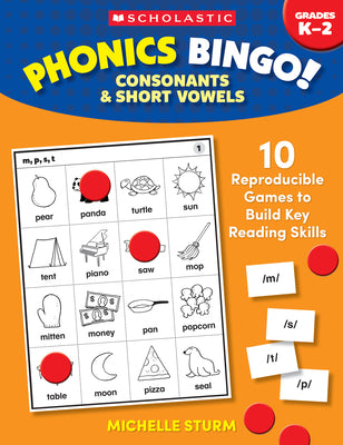 Phonics Bingo: Consonants & Short Vowels: 10 Reproducible Games to Build Key Reading Skills