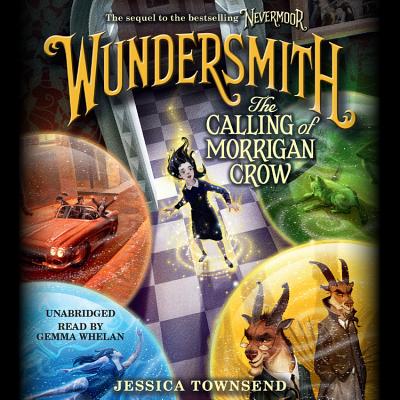 Wundersmith: The Calling of Morrigan Crow (Nevermoor, 2)