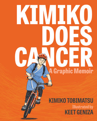 Kimiko Does Cancer: A Graphic Memoir