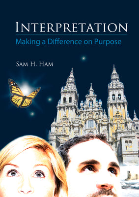 Interpretation: Making a Difference on Purpose