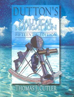 Dutton's Nautical Navigation, 15th Edition (Blue & Gold Professional Library)