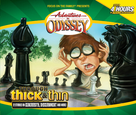 Through Thick and Thin (Adventures in Odyssey #30)