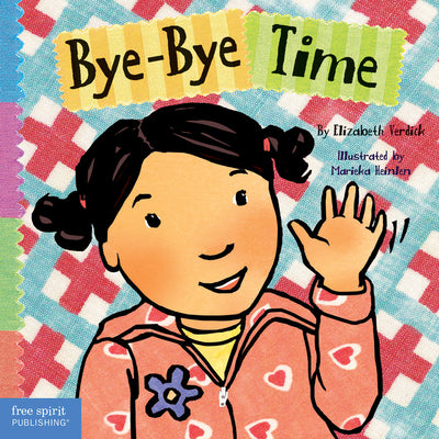 Bye-Bye Time (Toddler Tools Board Books)