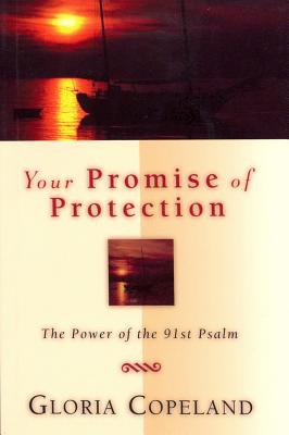 Your Promise of Protection: The Power of the 91st Psalm