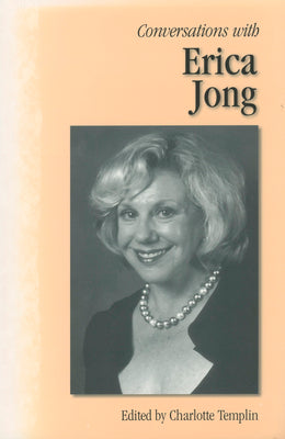 Conversations with Erica Jong (Literary Conversations Series)