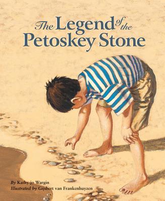 The Legend of the Petoskey Stone (Myths, Legends, Fairy and Folktales)