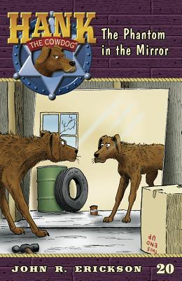 The Phantom in the Mirror (Hank the Cowdog (Quality))