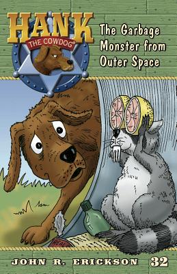 The Garbage Monster from Outer Space (Hank the Cowdog (Quality))