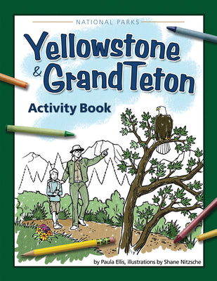 Yellowstone & Grand Teton Activity Book (Color and Learn)