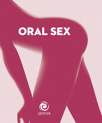 Oral Sex mini book (Quiver Minis)