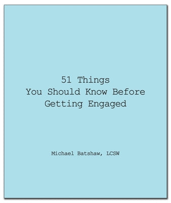 51 Things You Should Know Before Getting Engaged (Good Things to Know)