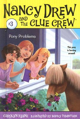 Pony Problems (Nancy Drew and the Clue Crew #3)