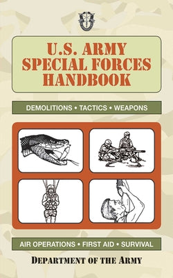 U.S. Army Special Forces Handbook (US Army Survival)