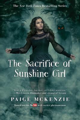 The Sacrifice of Sunshine Girl (The Haunting of Sunshine Girl Series, 3)