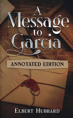 A Message to Garcia (Volume III)