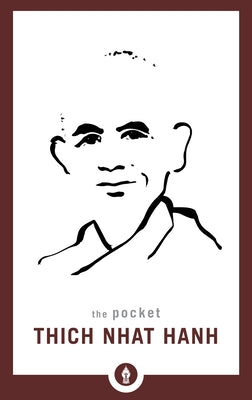 The Pocket Thich Nhat Hanh (Shambhala Pocket Classics)