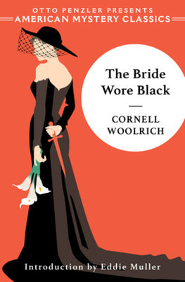 The Bride Wore Black (An American Mystery Classic)