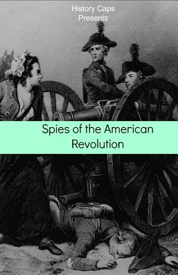 Spies of the American Revolution: An Interactive Espionage Adventure (You Choose: Spies)