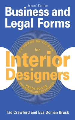 Business and Legal Forms for Interior Designers, Second Edition (Business and Legal Forms Series)