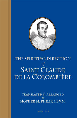 The Spiritual Direction of Saint Claude De Colombiere