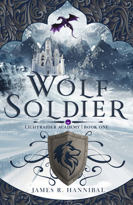 Wolf Soldier (Volume 1) (Lightraider Academy)