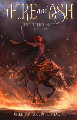 Of Fire and Ash (Volume 1) (The Fireborn Epic)