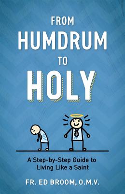 From Humdrum to Holy