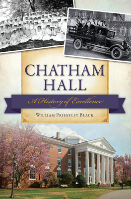 Chatham Hall:: A History of Excellence