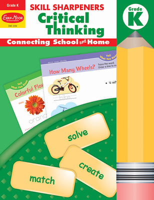 Evan-Moor Skill Sharpeners Critical Thinking, Kindergarten Workbook, Problem Solving Skills, Activities, Higher-Order, Open-Ended Questions and Challenges, Science, Math, Social Studies, Language Arts