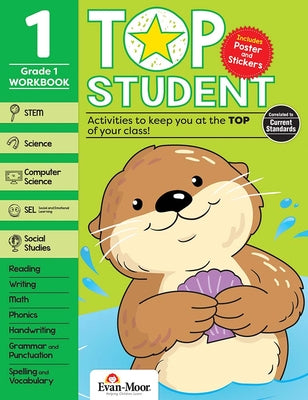 Evan-Moor Top Student, Grade 1 Workbook, 352 pages, Stickers, Poster, Handwriting, Reading, Writing, Spelling, Vocabulary, Phonics, Math, Science, STEM, SEL, Computer Science, Social Studies